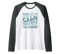 Jane Austen Persuasion Quote Cover Calm Waters Literary Raglan Baseball Tee
