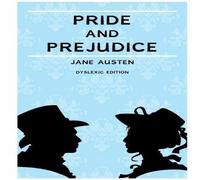 Jane Austen Pride & Prejudice (Annotated): Dyslexia Edition with Dyslexie Jane Austen Multicolor