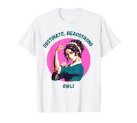 Jane Austen Pride & Prejudice - Obstinate headstrong girl! T-Shirt