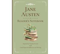 Jane Austen Reader's Notebook: Inspired by Timeless Fiction with Lined Pages for Reflection and Writing