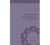 Jane Austen's Civilized Women: Morality, Gender and the Civilizing Process (Gender and Genre)