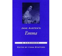 Jane Austen's Emma: A Casebook (Casebooks in Criticism)