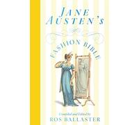 Jane Austen's Fashion Bible (Macmillan Collector's Library)