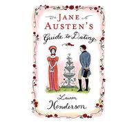 Jane Austen's Guide to Dating