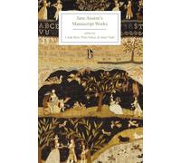 Jane Austen's Manuscript Works (Broadview Editions)