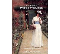 Jane Austen's Pride & Prejudice: a stage play