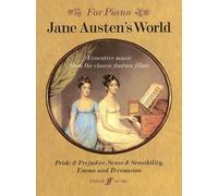 Jane Austen's World: Evocative Music from the Classic Feature Films Pride & Prejudice, Sense & Sensibility, Emma, and Persuasion - For Piano by unknown [1997]