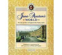 Jane Austen's World: The Life and Times of England's Most Popular Author