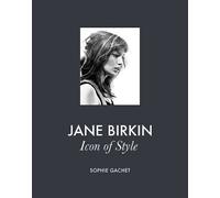Jane Birkin, Gachet, Sophia, Hardback