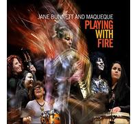 Jane Bunnett and Maqueque - Playing with fire