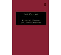 Jane Carlyle: Newly Selected Letters (The Nineteenth Century Series)