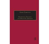 Jane Carlyle: Newly Selected Letters (The Nineteenth Century Series)
