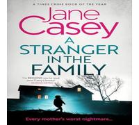 Jane Casey A Stranger in the Family Paperback Book in White Jane Casey White