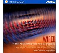 Jane Chapman - Wired - Works For Harpsichord