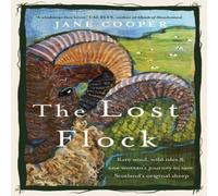 Jane Cooper The Lost Flock: Rare Wool, Wild Isles & One Woman's Journey to Jane Cooper Multicolor