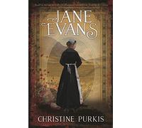 Jane Evans - Based on the True Story of a Welsh Woman's Journey F: Based on the True Story of a Welsh Woman's Journey from Drover to the Crimea