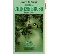 Jane Evans: Learn To Paint With A Chinese Brush - Part 2 [VHS]