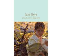 Jane Eyre: A masterpiece of Victorian literature.: 103 (Macmillan Collector's Library, 103)