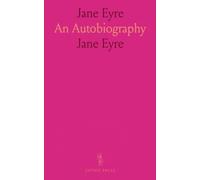 Jane Eyre: An Autobiography