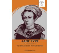 Jane Eyre: An Autobiography: The Original Edition With Illustrations (Virgil Classics)