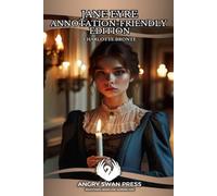 JANE EYRE:ANNOTATION-FRIENDLY EDITION