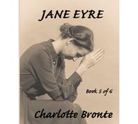Jane Eyre (Book 5 of 6): Giant Print Book for Low Vision Reader