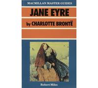 Jane Eyre by Charlotte Brontë: 2 (Palgrave Master Guides)