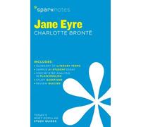 Jane Eyre by Charlotte Bronte (SparkNotes Literature Guide) by SparkNotes Editors (2014) Paperback