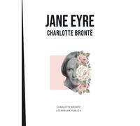 Jane Eyre: Charlotte Brontë