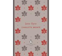 Jane Eyre: Charlotte Brontë (The Penguin English Library)