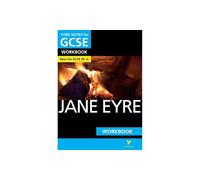 Jane Eyre: York Notes for GCSE Workbook - the ideal way to test your knowledge and feel ready for the 2025 and 2026 exams