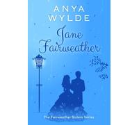 Jane Fairweather: The Fairweather Sisters Series: 4