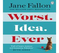 Jane Fallon Worst Idea Ever : What's a little white lie between best friends? Jane Fallon Multicolor