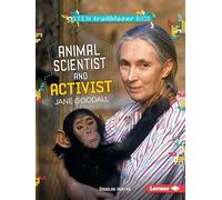 Jane Goodall: Animal Scientist (STEM)