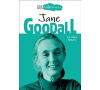 Jane Goodall (Dk Life Stories)