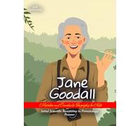 Jane Goodall Mistakes and Comebacks Biography for Kids: Initial Scientific Resistance to Primatology Pioneer