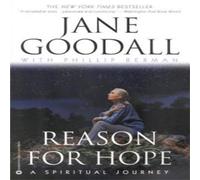 Jane Goodall Reason for Hope: A Spiritual Journey (Revised) Paperback Book Jane Goodall Multicolor