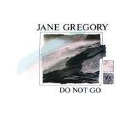 Jane Gregory - Do Not Go [VINYL]