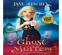 Jane Hinchey Ghost Mortem - Large Print Edition Paperback Book Jane Hinchey Multicolor