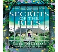 Jane Johnson Secrets of the Bees : A sumptuous Cornish tale packed with heart Jane Johnson Multicolor