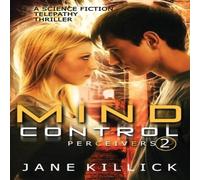 Jane Killick Mind Control: Perceivers #2 Paperback Book Jane Killick Multicolor