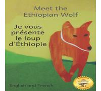 Jane Kurtz Meet the Ethiopian Wolf: Africa's Most Endangered Carnivore in Jane Kurtz Multicolor