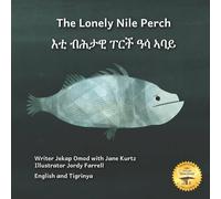 Jane Kurtz The Lonely Nile Perch: Don't Judge A Fish By Its Covers in English Jane Kurtz Multicolor