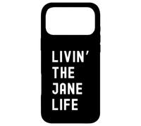Jane Living The Jane Life Name Funny Case for iPhone 17 Pro Max