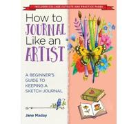 Jane Maday How to Journal Like an Artist (Paperback) (US IMPORT)