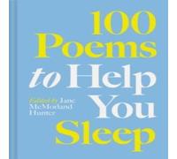 Jane McMorland Hunter 100 Poems to Help You Sleep Hardcover Book Jane McMorland Hunter Multicolor