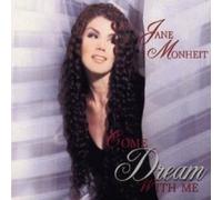 Jane Monheit - Come Dream with Me by Jane Monheit (2001-05-22)