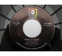 Jane Morgan - Morgan, Jane Him's A Dope 7" ABC 4511002 EX 1970s US pressing