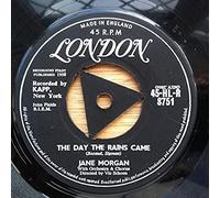 JANE MORGAN - THE DAY THE RAINS CAME - 7 inch vinyl / 45