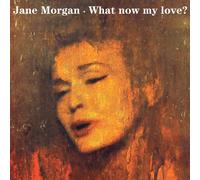 JANE MORGAN - WHAT NOW MY LOVE CD NEW
